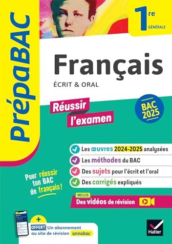 Prépabac - Français 1re générale Bac de français 2025 (écrit & oral): avec les oeuvres au programme 2024-2025