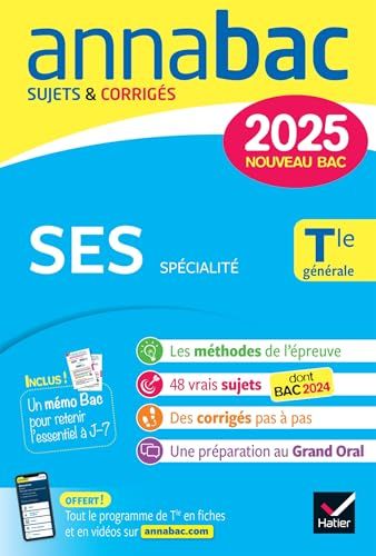 Annales du bac Annabac 2025 SES Tle générale (spécialité): sujets corrigés & méthodes de l'épreuve de spécialité